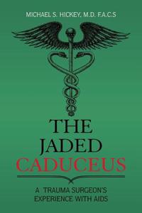 The Jaded Caduceus