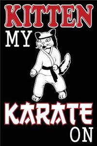 Kitten My Karate On