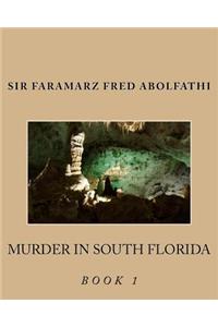 Murder In South Florida Book 1