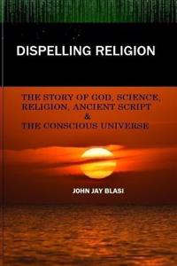 Dispelling Religion