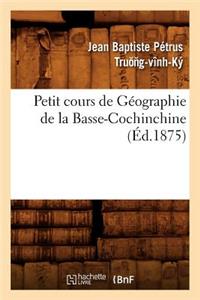 Petit Cours de Géographie de la Basse-Cochinchine (Éd.1875)