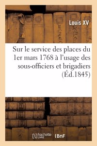Extrait de l'Ordonnance Sur Le Service Des Places Du 1er Mars 1768, Modifié