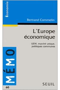 Europe 'Conomique. Uem, March' Unique, Politiques Communes(l')