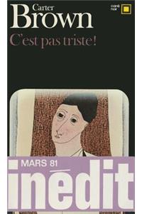 C Est Pas Triste