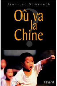 Ou Va La Chine ?
