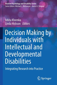 Decision Making by Individuals with Intellectual and Developmental Disabilities