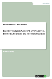 Extensive English Concord Error Analysis. Problems, Solutions and Recommendations