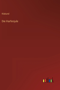 Die Harfenjule