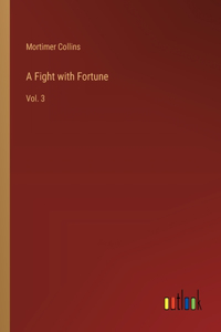 Fight with Fortune