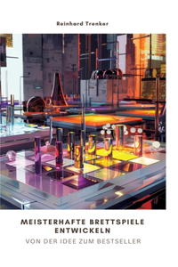 Meisterhafte Brettspiele entwickeln