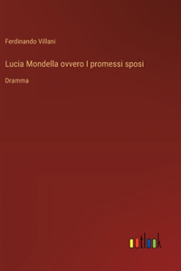 Lucia Mondella ovvero I promessi sposi