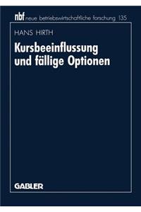 Kursbeeinflussung und fällige Optionen