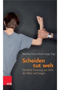 Scheiden tut weh