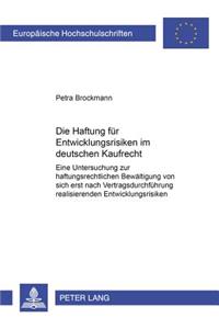 Die Haftung Fuer Entwicklungsrisiken Im Deutschen Kaufrecht