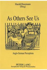 As Others See Us: Anglo-German Perceptions