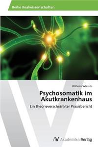 Psychosomatik im Akutkrankenhaus