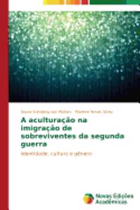 A aculturação na imigração de sobreviventes da segunda guerra
