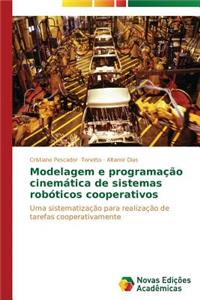 Modelagem e programação cinemática de sistemas robóticos cooperativos