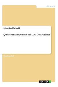 Qualitätsmanagement bei Low Cost Airlines