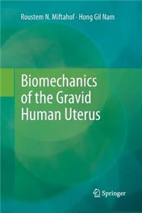 Biomechanics of the Gravid Human Uterus
