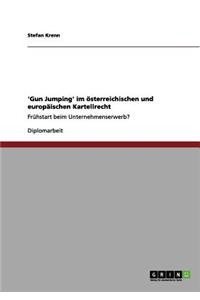 'Gun Jumping' im österreichischen und europäischen Kartellrecht