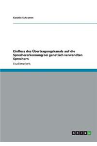 Einfluss des Übertragungskanals auf die Sprechererkennung bei genetisch verwandten Sprechern