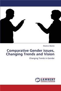 Comparative Gender issues, Changing Trends and Vision