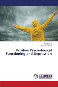 Positive Psychological Functioning and Depression