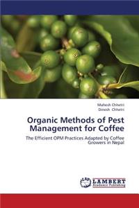 Organic Methods of Pest Management for Coffee