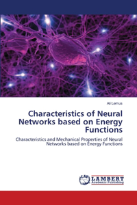 Characteristics of Neural Networks based on Energy Functions