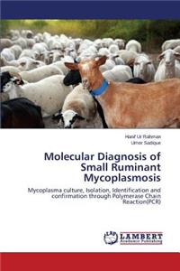 Molecular Diagnosis of Small Ruminant Mycoplasmosis