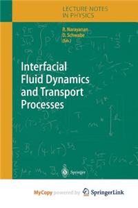 Interfacial Fluid Dynamics and Transport Processes