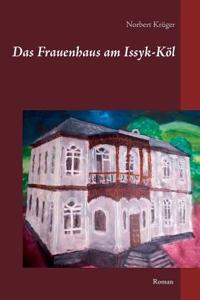Frauenhaus am Issyk-Köl