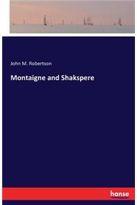 Montaigne and Shakspere
