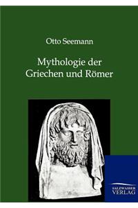 Mythologie der Griechen und Römer