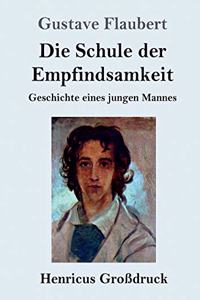 Schule der Empfindsamkeit (Großdruck)