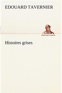 Histoires grises