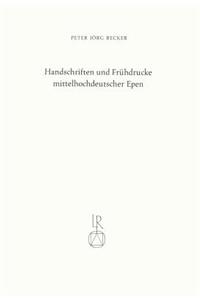 Handschriften Und Fruhdrucke Mittelhochdeutscher Epen