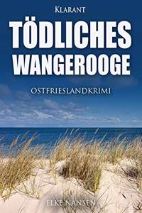 Todliches Wangerooge. Ostfrieslandkrimi