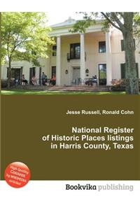 National Register of Historic Places Listings in Harris County, Texas