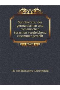 Sprichwörter Der Germanischen Und Romanischen Sprachen Vergleichend Zusammengestellt