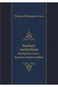 Sanitary institutions during the Austro-Prussian-Italian conflict