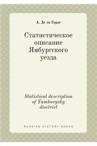 Statistical Description of Yamburgsky Disctrict