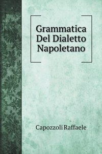 Grammatica Del Dialetto Napoletano