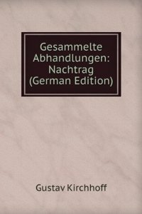 Gesammelte Abhandlungen: Nachtrag (German Edition)