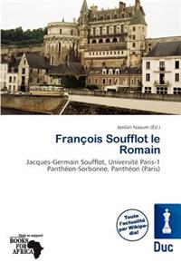 Fran OIS Soufflot Le Romain