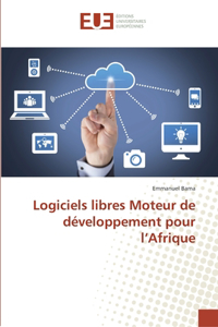 Logiciels libres Moteur de développement pour l'Afrique