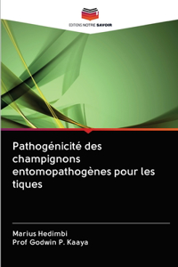Pathogénicité des champignons entomopathogènes pour les tiques