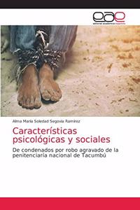 Características psicológicas y sociales