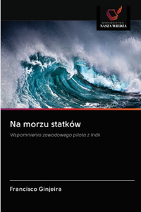 Na morzu statków